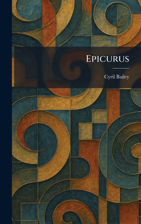 Kniha Epicurus Cyril Bailey