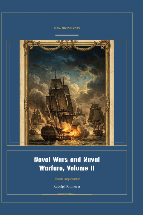 Buch Naval Wars and Naval Warfare, Volume II Rudolph Rittmeyer