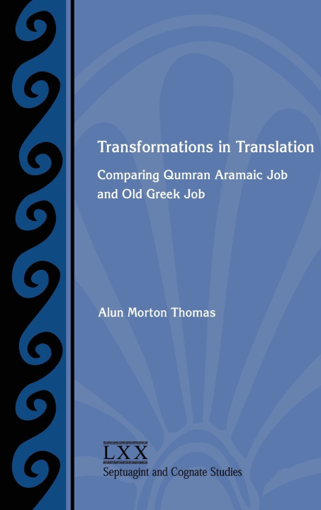 Kniha Transformations in Translation Alun Morton Thomas