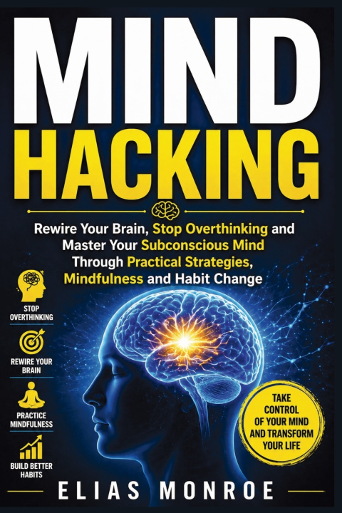 Kniha Mind Hacking Elias Monroe