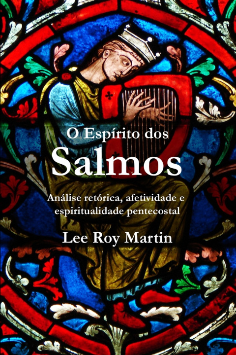 Kniha O Espírito dos Salmos Lee Roy Martin