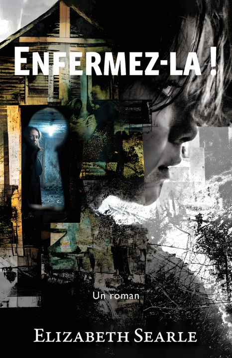 Knjiga Enfermez-la ! Elizabeth Searle
