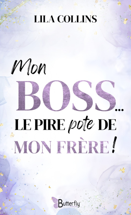 Kniha MON BOSS, LE PIRE POTE DE MON FRERE ! LILA COLLINS