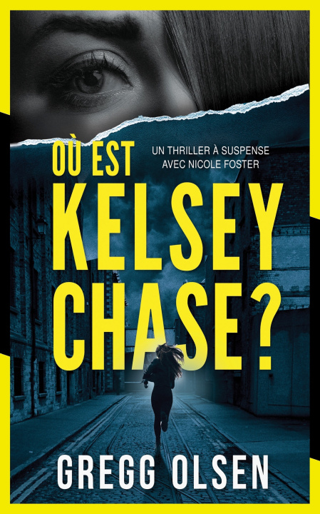 Kniha OU EST KELSEY CHASE ? GREGG OLSEN