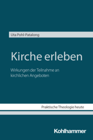 Kniha Kirche erleben Uta Pohl-Patalong
