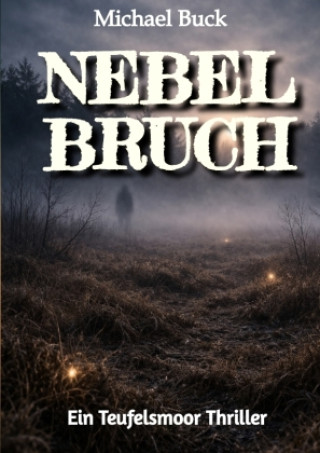 Kniha Nebelbruch Michael Buck