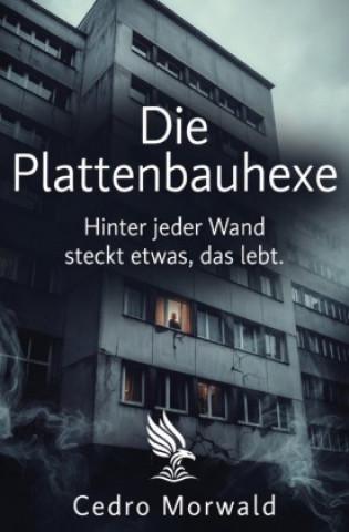 Kniha Die Plattenbauhexe Cedro Morwald