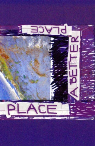 Book A better place Arthur Kunz