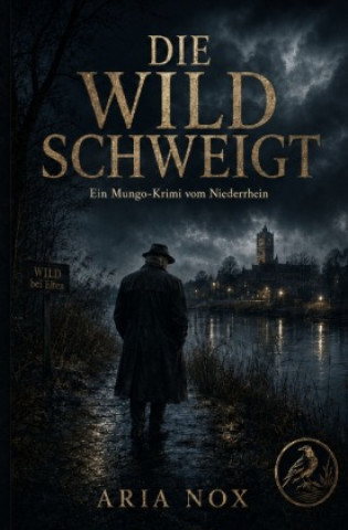 Kniha Die Wild schweigt Renate Anna Becker