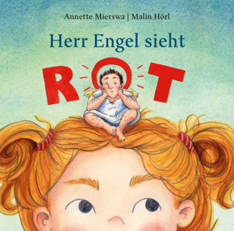 Kniha Herr Engel sieht rot Annette Mierswa
