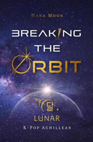 Knjiga Breaking the Orbit Hana Moon
