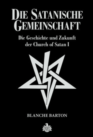 Knjiga Die Satanische Gemeinschaft Blanche Barton