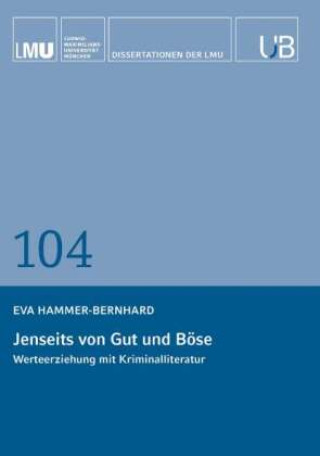 Kniha Jenseits von Gut und Böse Eva Hammer-Bernhard