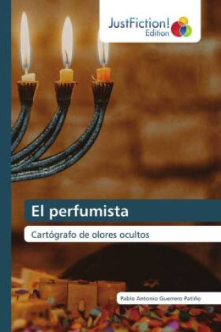 Knjiga El perfumista Pablo Antonio Guerrero Patiño
