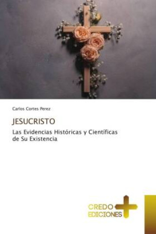 Knjiga JESUCRISTO Carlos Cortes Perez