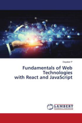 Book Fundamentals of Web Technologies with React and JavaScript Dayaker P