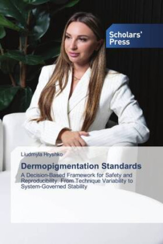 Kniha Dermopigmentation Standards Liudmyla Hryshko
