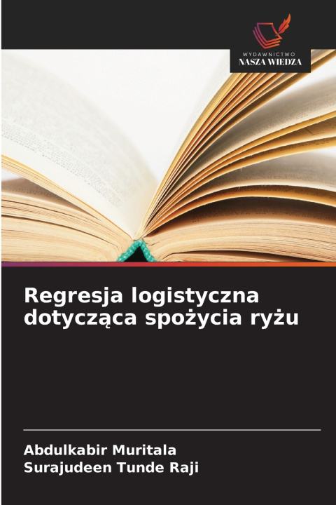 Knjiga Regresja logistyczna dotycząca spożycia ryżu Abdulkabir Muritala