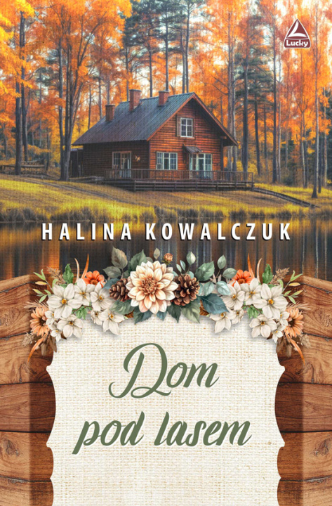 Boek Dom pod lasem Halina Kowalczuk