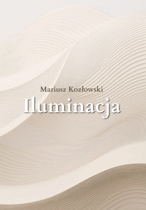 Kniha Iluminacja Mariusz Kozłowski