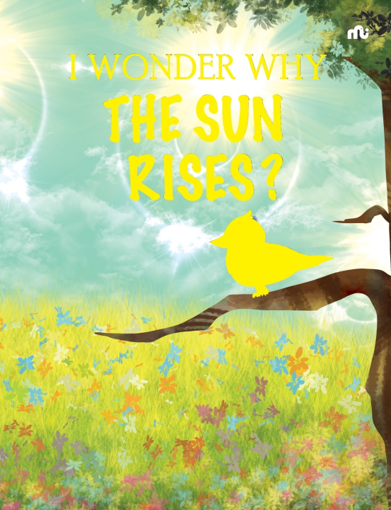 Kniha I Wonder Why the Sun Rises Moonstone