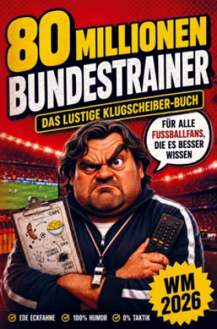 Libro 80 Millionen Bundestrainer Ede Eckfahne