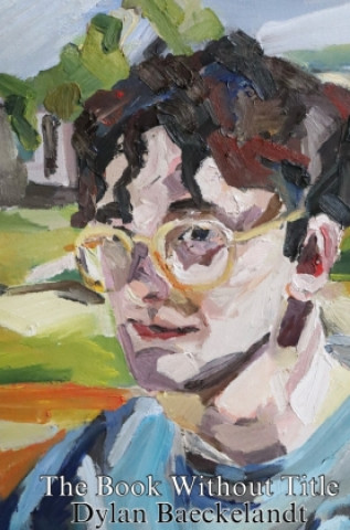 Knjiga The Book Without Title Dylan Baeckelandt