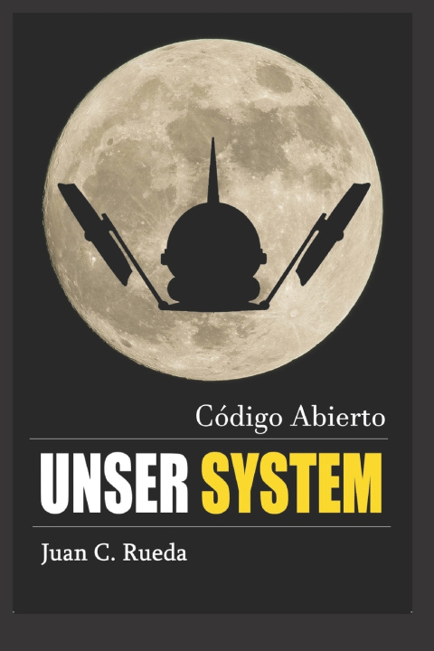 Kniha UNSER SYSTEM Juan C. Rueda