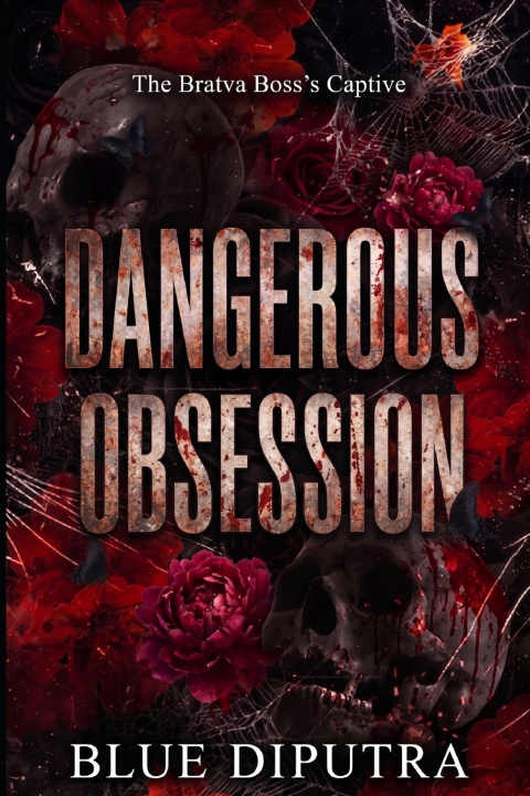 Kniha Dangerous Obsession BLUE DIPUTRA
