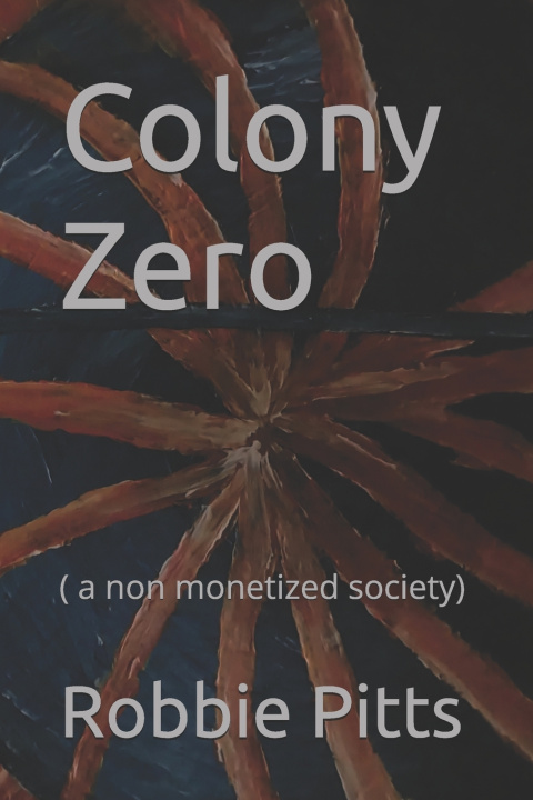 Kniha Colony Zero Robbie Pitts