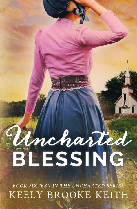 Kniha Uncharted Blessing Keely Brooke Keith