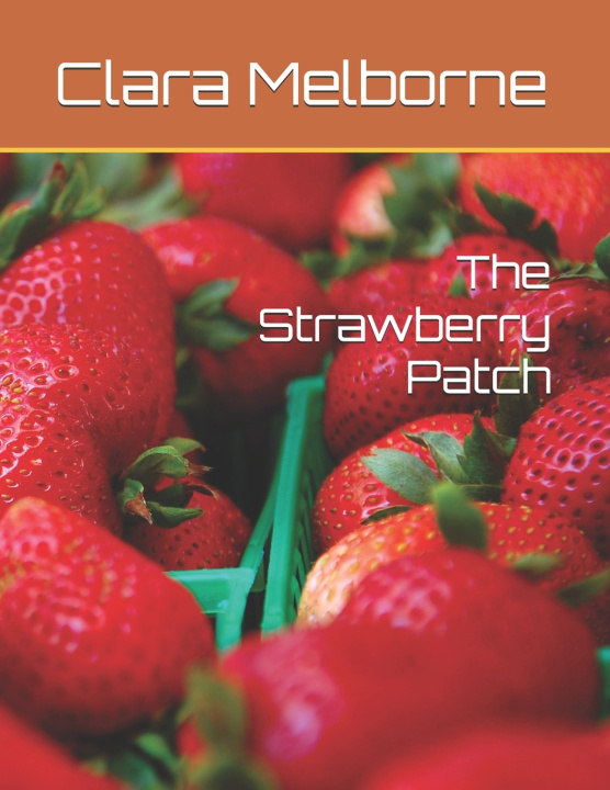 Kniha The Strawberry Patch Clara Melborne