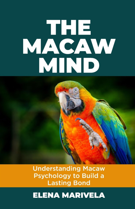 Kniha The Macaw Mind Elena Marivela