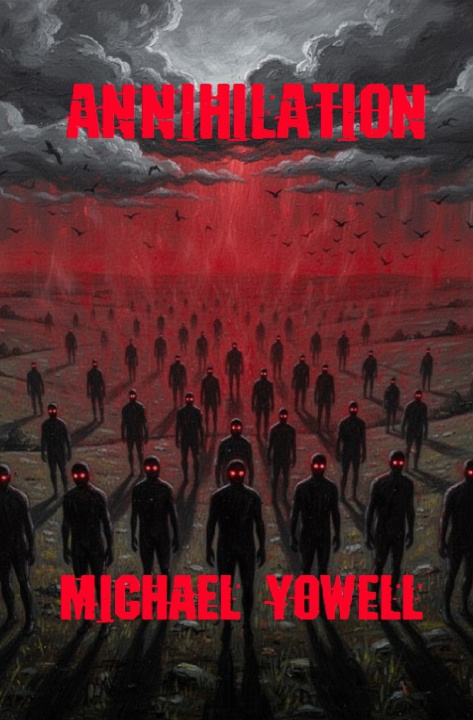Kniha Annihilation Michael Yowell