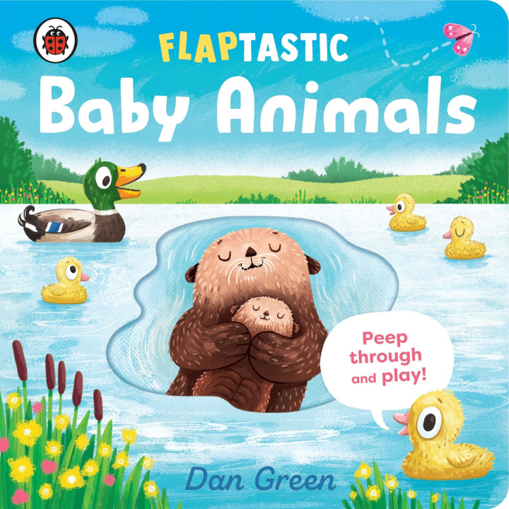 Knjiga Flaptastic Baby Animals Dan Green