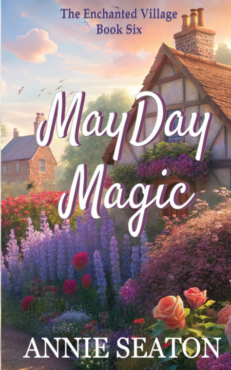 Kniha MayDay Magic Annie Seaton