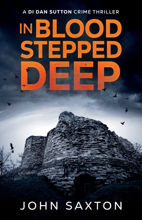 Boek In Blood Stepped Deep John Saxton