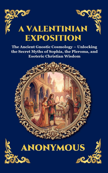 Kniha A Valentinian Exposition Anonymous