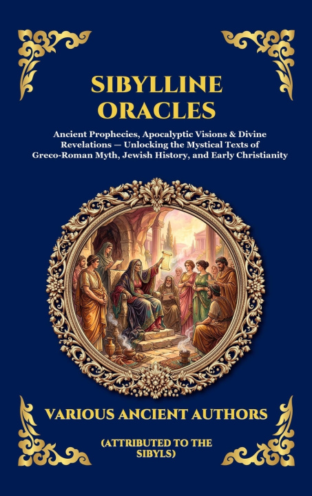 Kniha Sibylline Oracles Attributed to the Sibyls