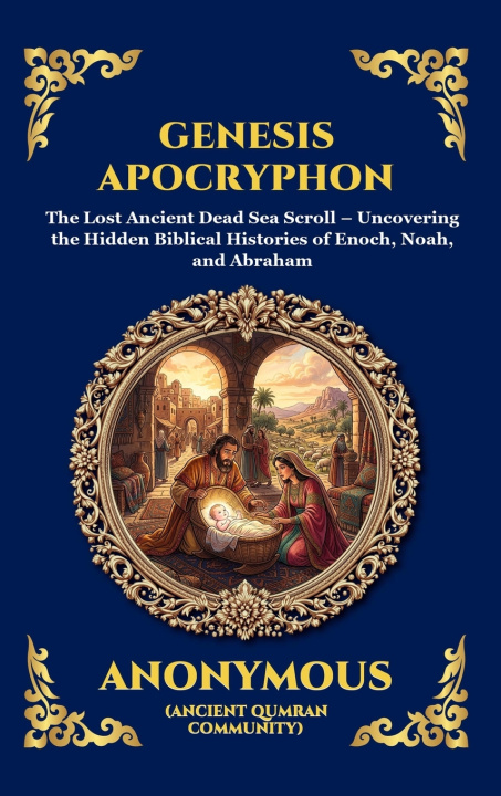 Kniha Genesis Apocryphon Anonymous (Ancient Qumran Community)
