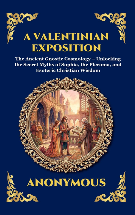 Kniha A Valentinian Exposition Anonymous
