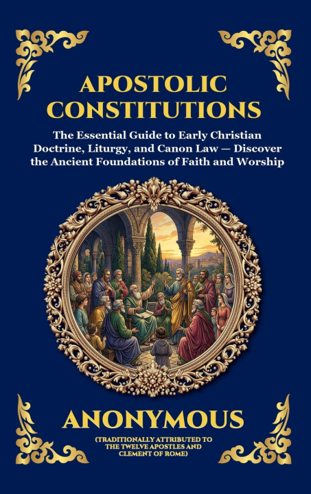 Kniha Apostolic Constitutions Anonymous
