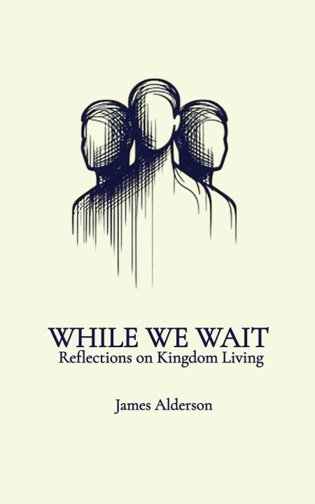 Knjiga While We Wait James Alderson