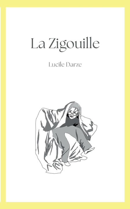Kniha ZIGOUILLE DARZE LUCILE