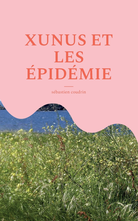 Knjiga XUNUS ET EPIDEMIE COUDRIN SEBASTIEN