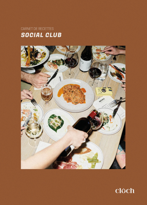 Buch Social club - Ma cuisine, mes amis, mes soirées qui s'éternisent Cloch