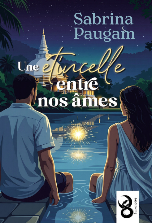 Knjiga Une étincelle entre nos âmes Paugam