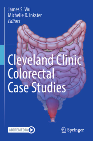 Knjiga Cleveland Clinic Colorectal Case Studies, m. 2 Buch James S. Wu