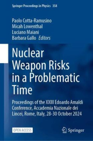 Kniha Nuclear Weapon Risks in a Problematic Time Paolo Cotta-Ramusino