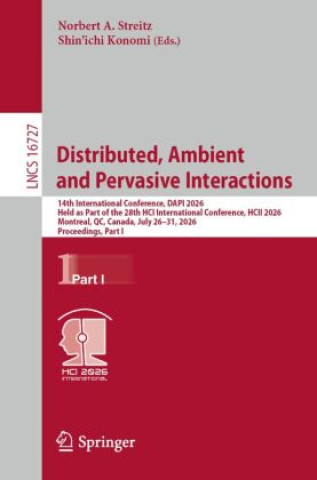 Kniha Distributed, Ambient and Pervasive Interactions Norbert A. Streitz
